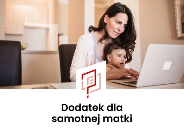 Ile wynosi zasiłek dla samotnej matki? Sprawdź, co możesz otrzymać Ile wynosi zasiłek dla samotnej matki? Sprawdź, co możesz otrzymać
